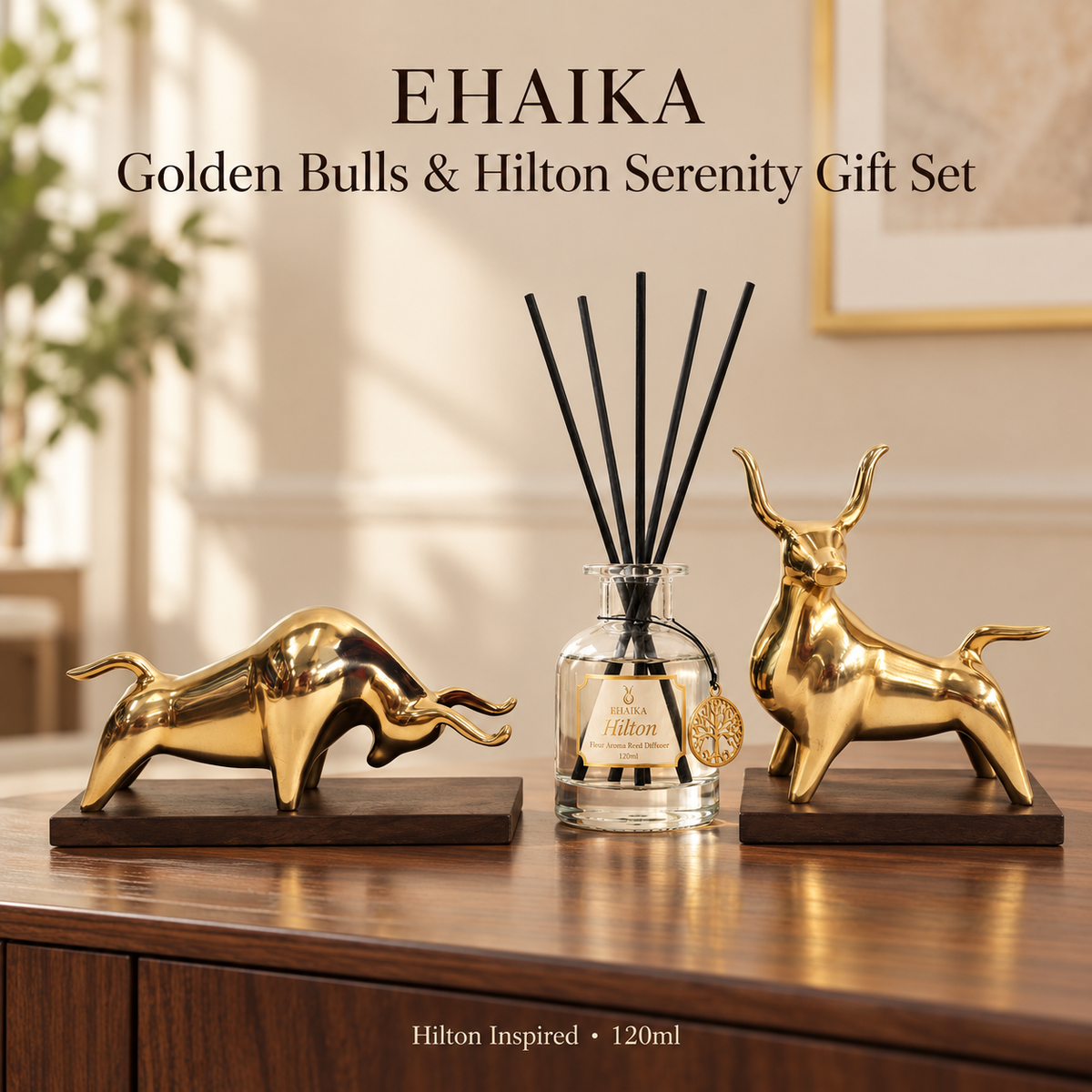 EHAIKA Golden Bulls & Hilton Serenity Gift Set (U.P. 186.50)